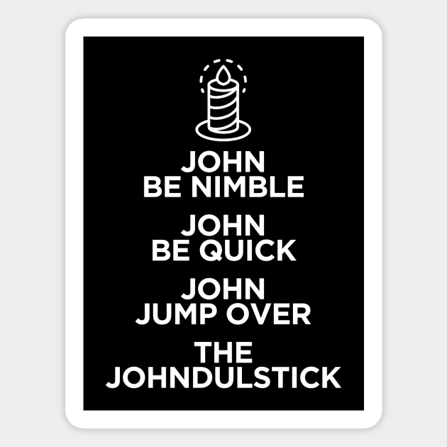 John Be Nimble Magnet by TheJohnStore